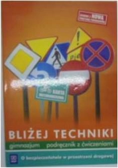 Bliżej techniki podręcznik z ćwiczeniami -