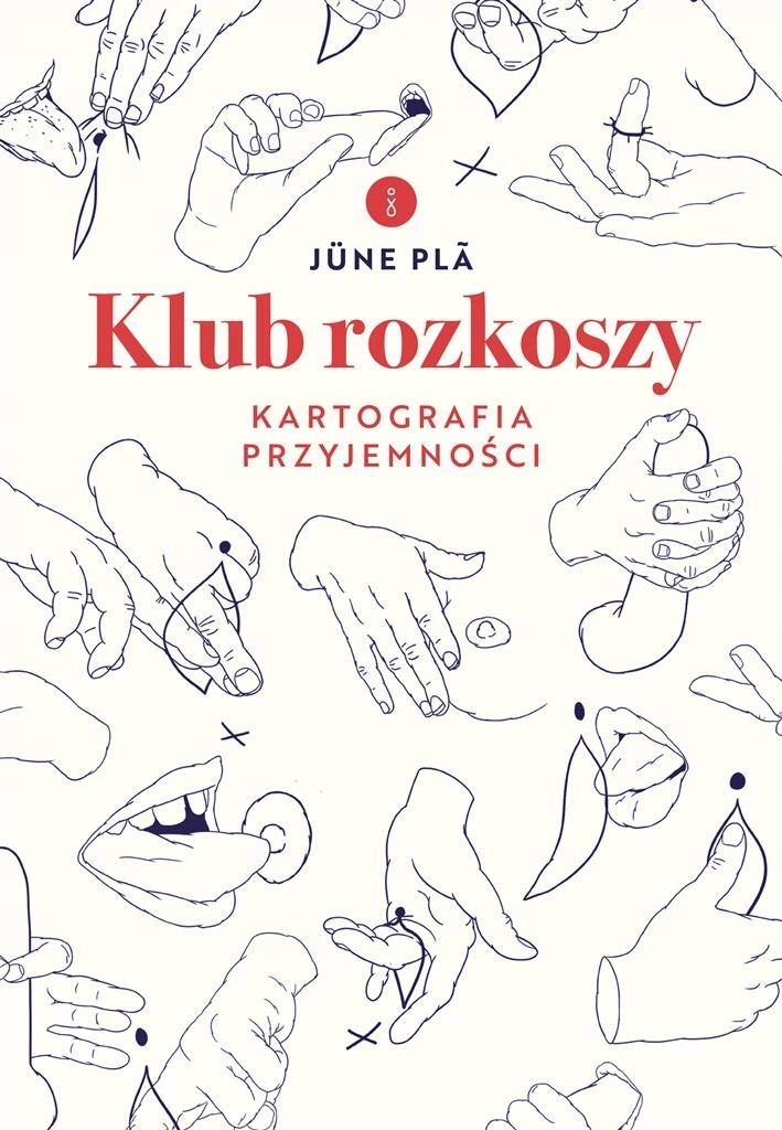 

Klub Rozkoszy. Kartografia Przyjemności June..