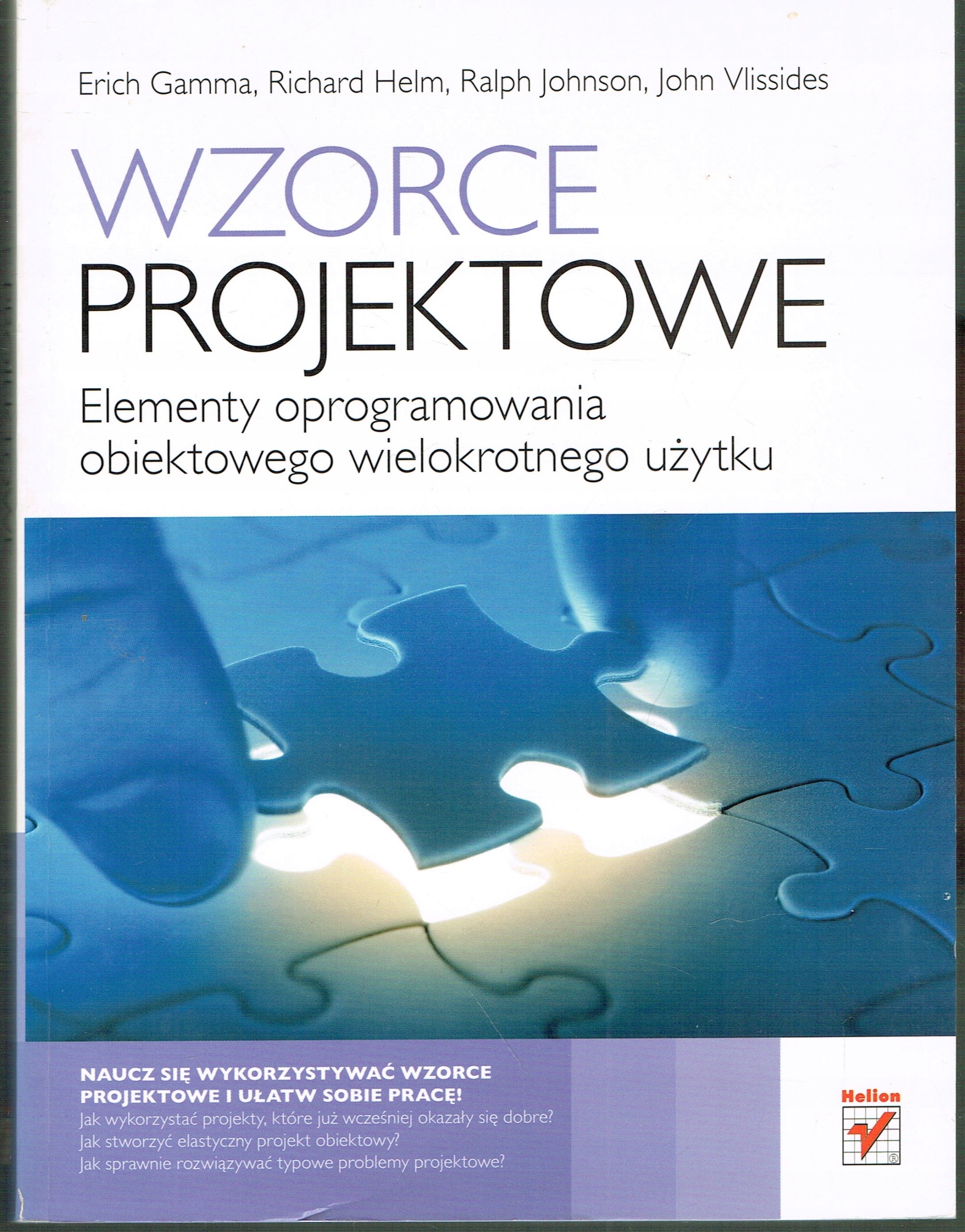 Wzorce projektowe. Elementy oprogramowania projektowego wielokrotnego Gamma