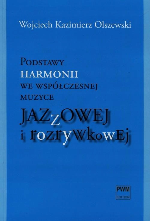 PODSTAWY HARMONII WE WSPÓŁCZESNEJ MUZYCE...