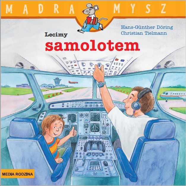 

Mądra Mysz. Lecimy samolotem Media Rodzina
