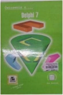 ĆWICZENIA Z DELPHI 7 - Jan Biernat