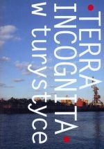 Terra Incognita W Turystyce Mieczysław Leniartek