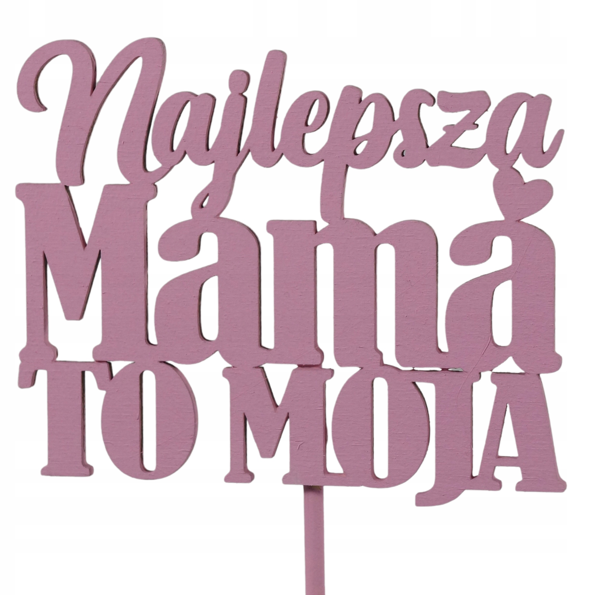 

Topper napis na piku 35 cm na Dzień Matki