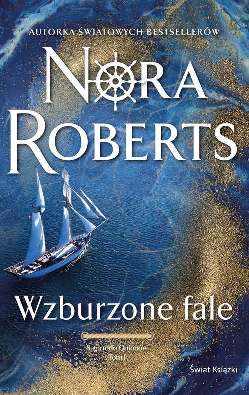

Wzburzone fale. Saga rodu Quinnów. Tom 1