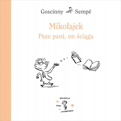 

Mikołajek. Psze pani, on ściąga Jean-Jacques Sem