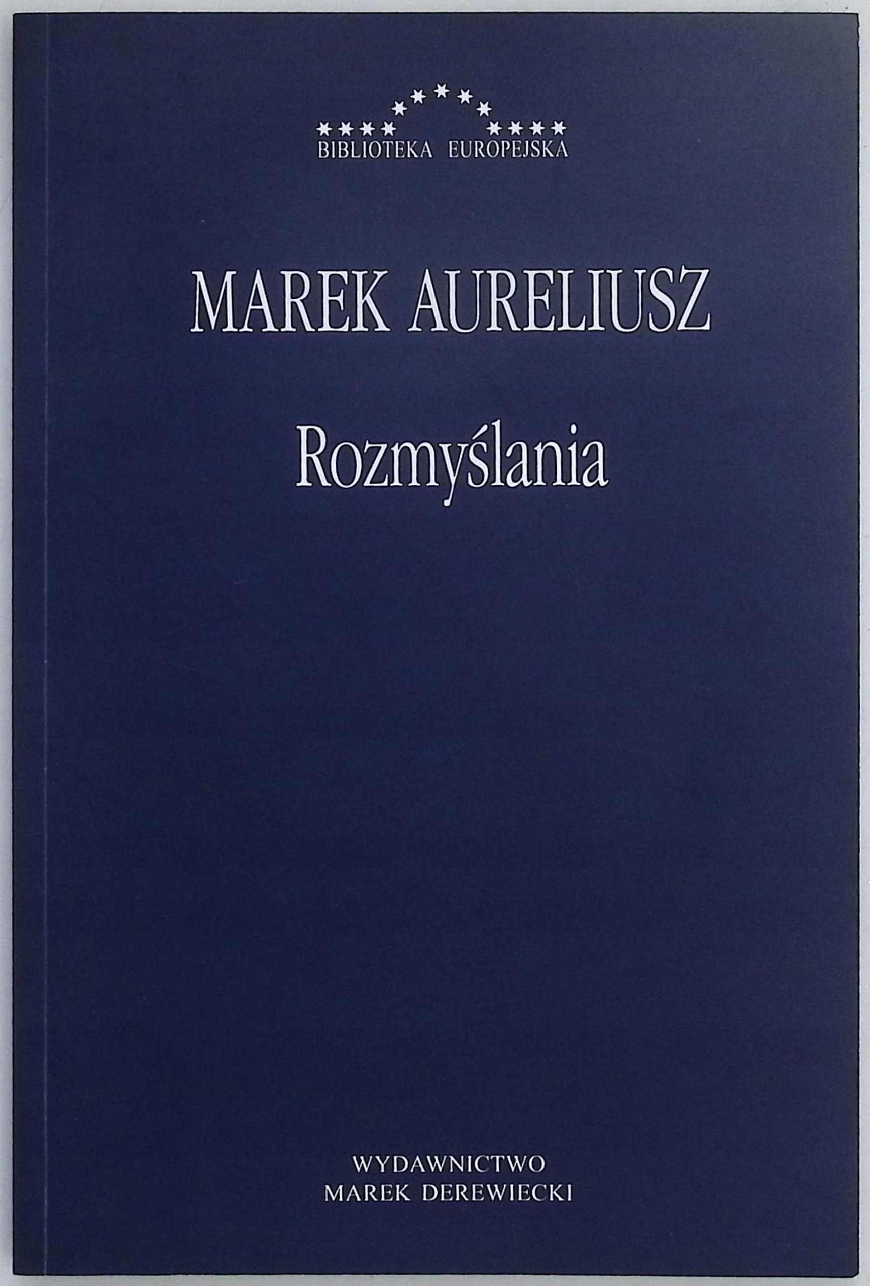Rozmyślania Marek Aureliusz