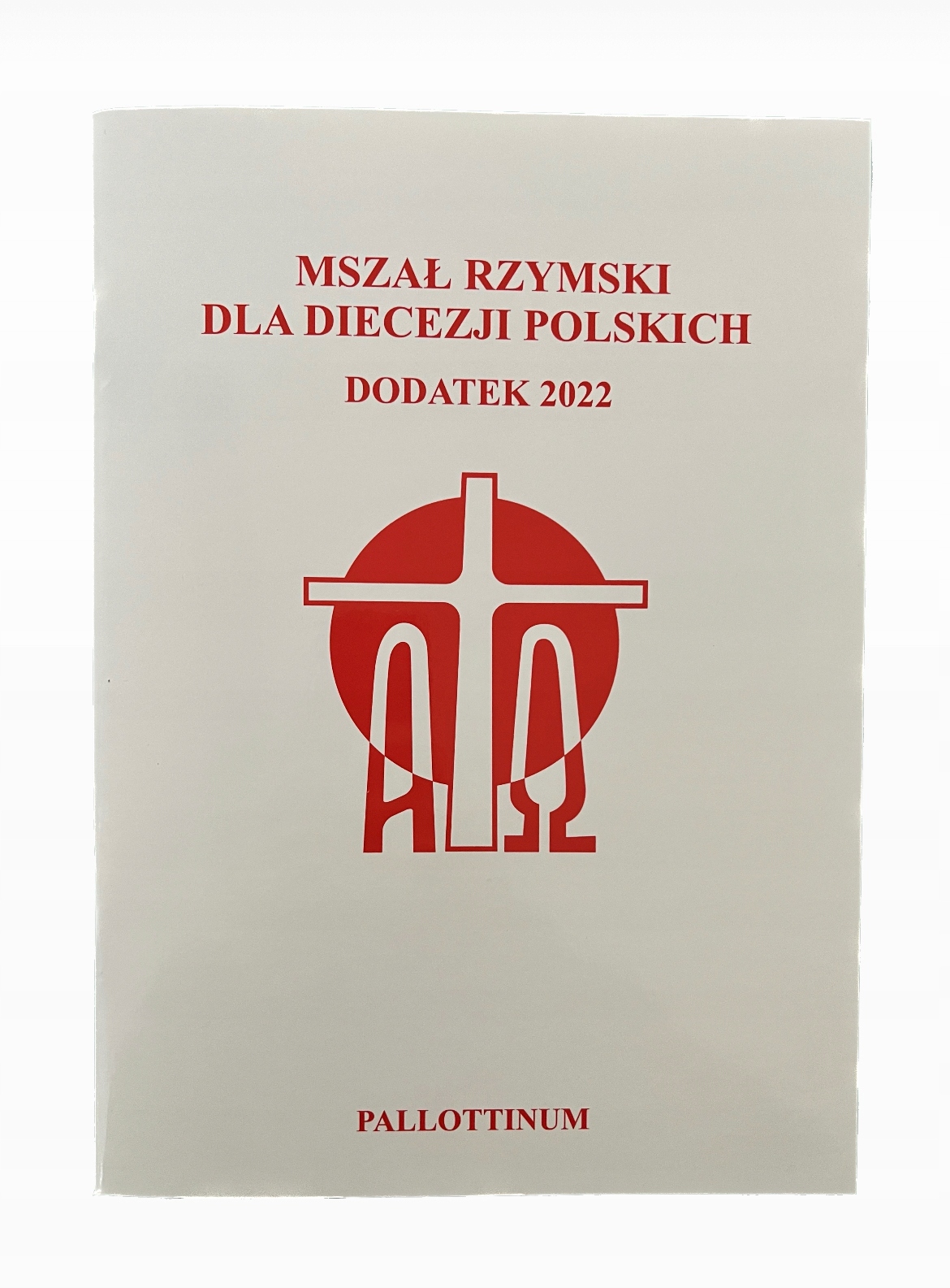 

Mszał Rzymski dla diecezji polskich dodatek 2022