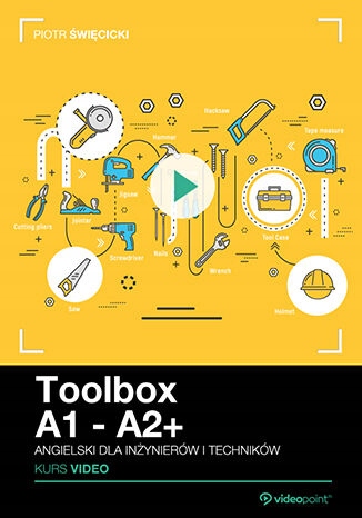 Angielski dla inżynierów Tytuł Toolbox A1 - A2+. Kurs video. Angielski dla inżynierów i techników