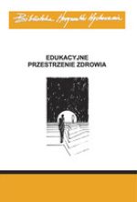 Edukacyjne przestrzenie zdrowia Praca zbiorowa