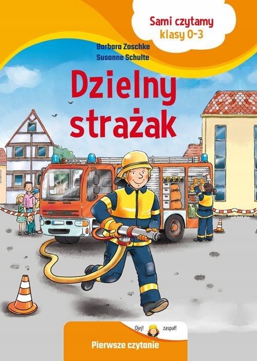 Sami Czytamy (klasy 0-3) Dzielny Strażak