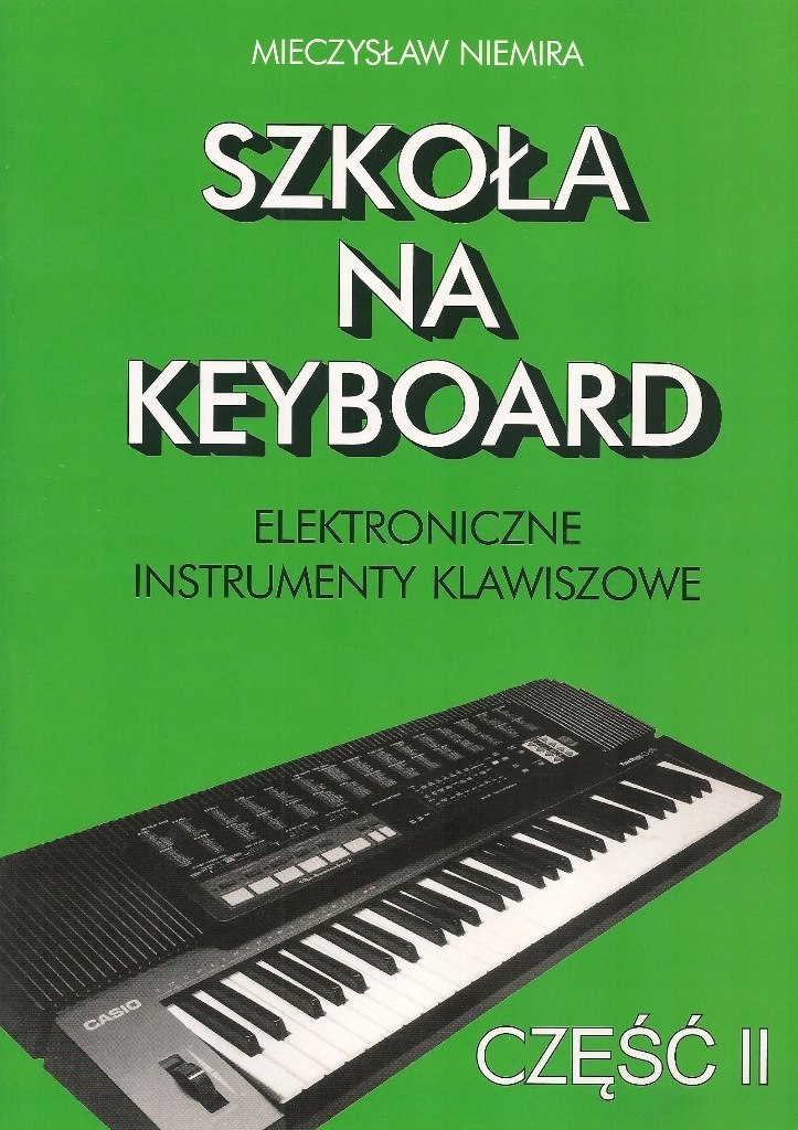 

Szkoła Na Keyboard M. Niemira Część Druga