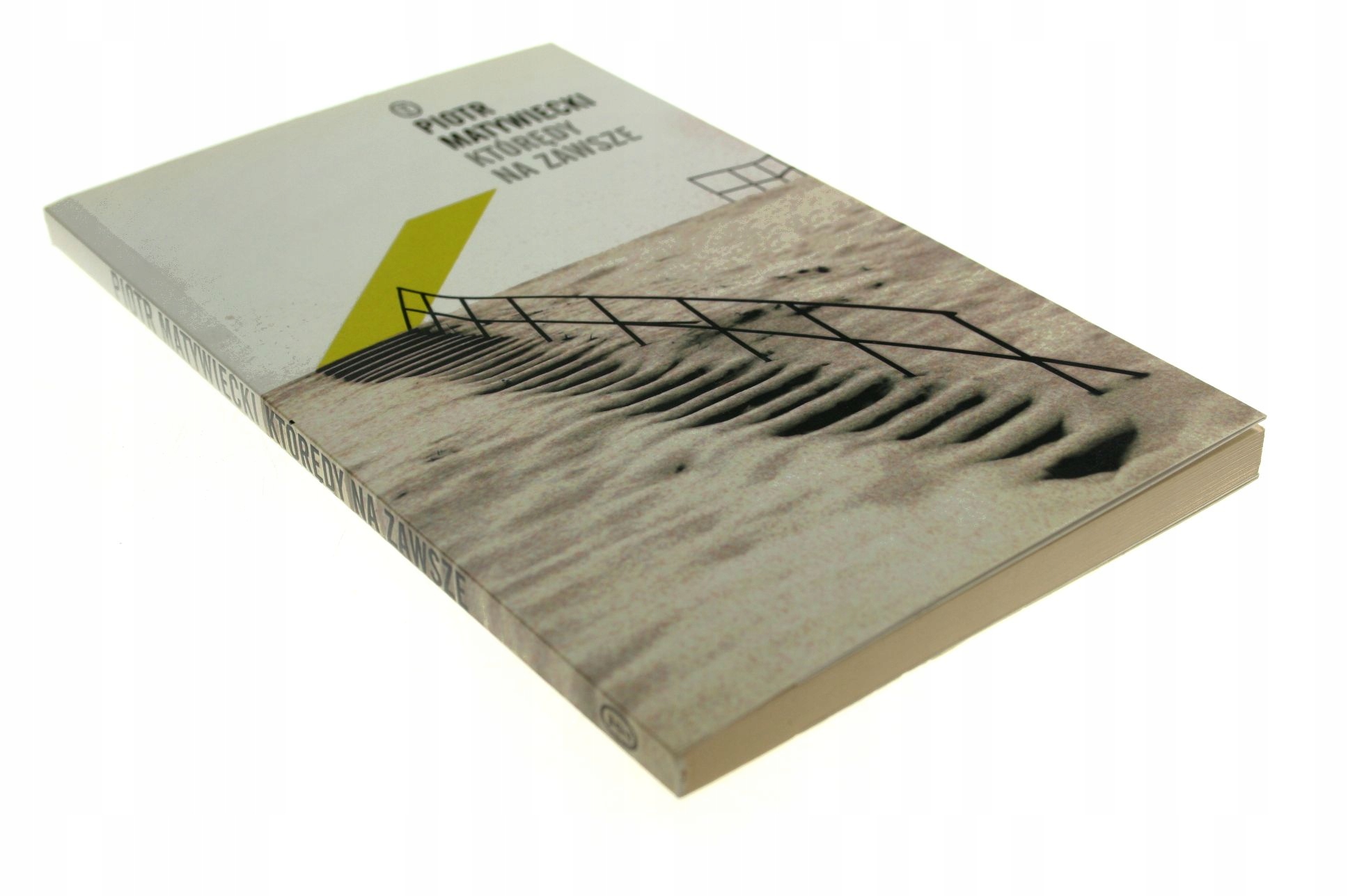 KTÓRĘDY NA ZAWSZE Piotr Matywiecki