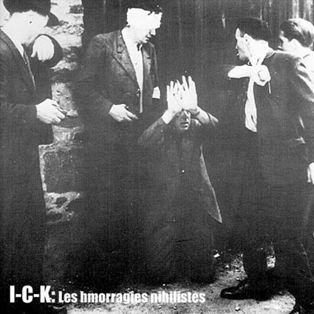 I-c-k Les Hemorragies Nihilistes *CD
