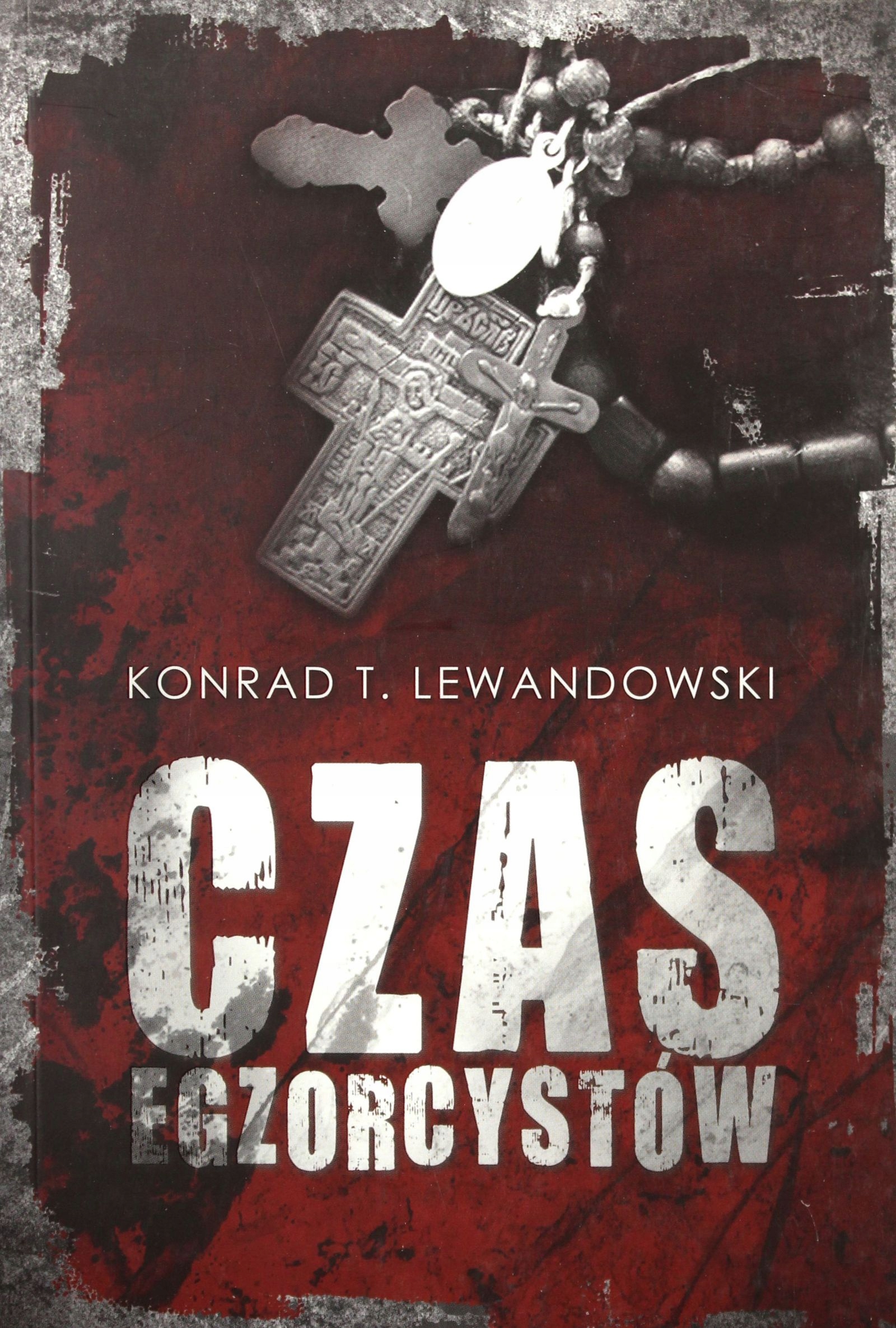 Czas Egzorcystów Lewandowski Konrad T. [książka]