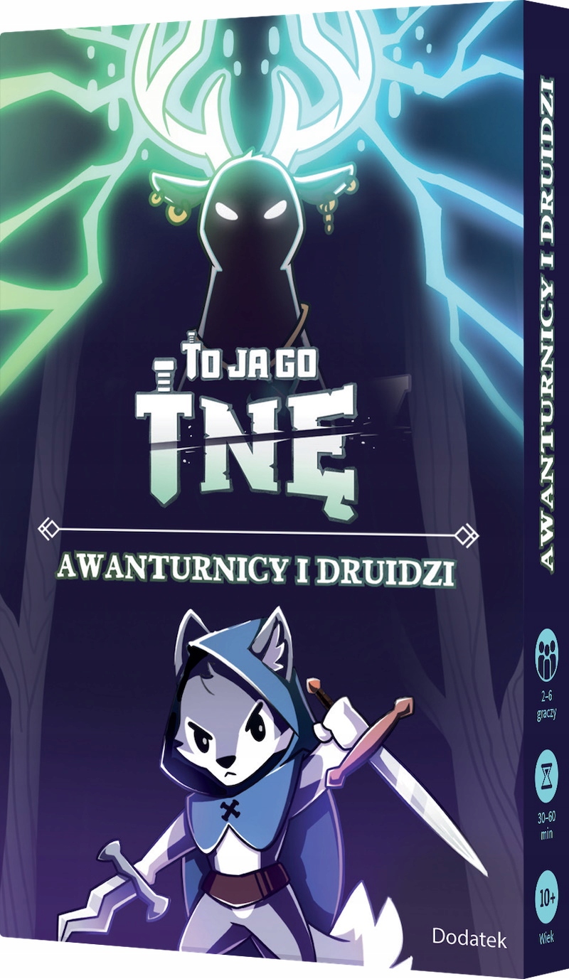 TO JA GO TNĘ! AWANTURNICY I DRUIDZI | DODATEK