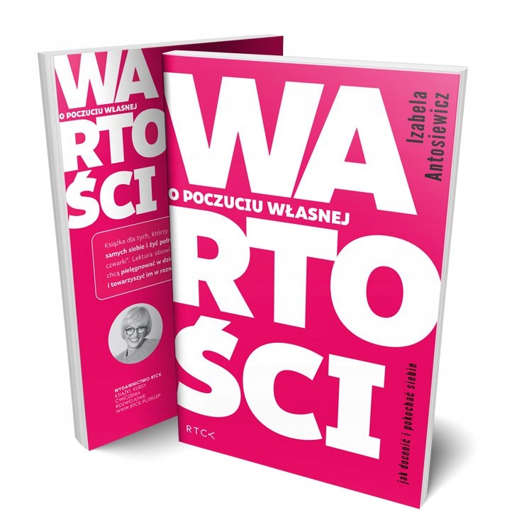 O poczuciu własnej Wartości książka Izabela Antosiewicz Rtck