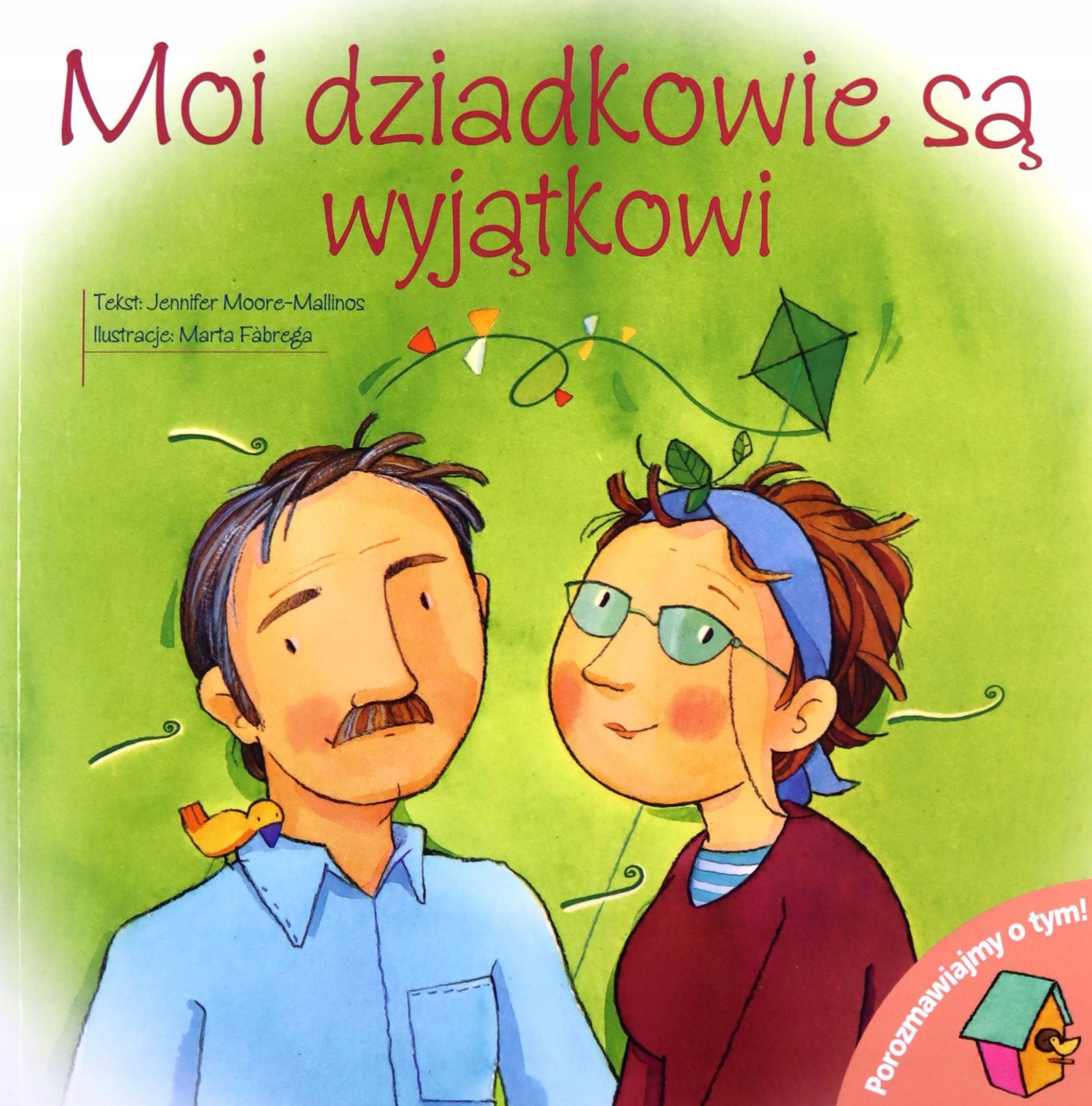 MOI DZIADKOWIE SĄ WYJĄTKOWI. POROZMAWIAJMY O TYM K