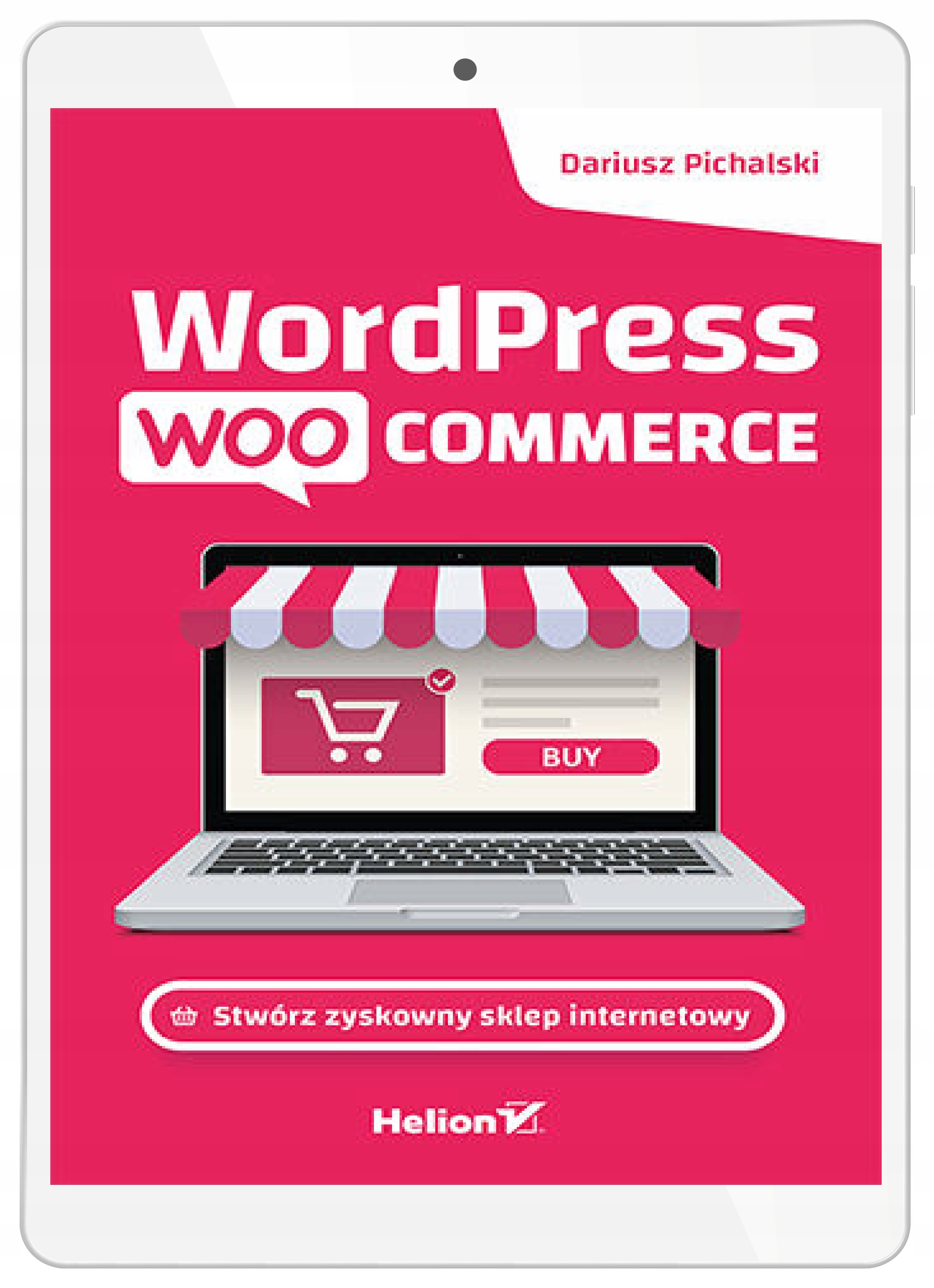 Wordpress Woocommerce. Stwórz zyskowny