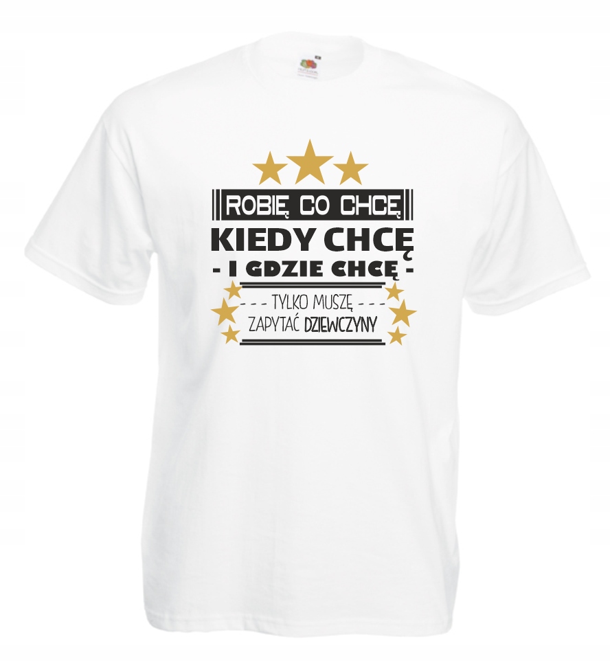 

Koszulka Robię Co Chcę Zapytam Dziewczyny r M