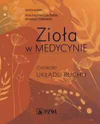 

Zioła W Medycynie Choroby Układu Ruchu