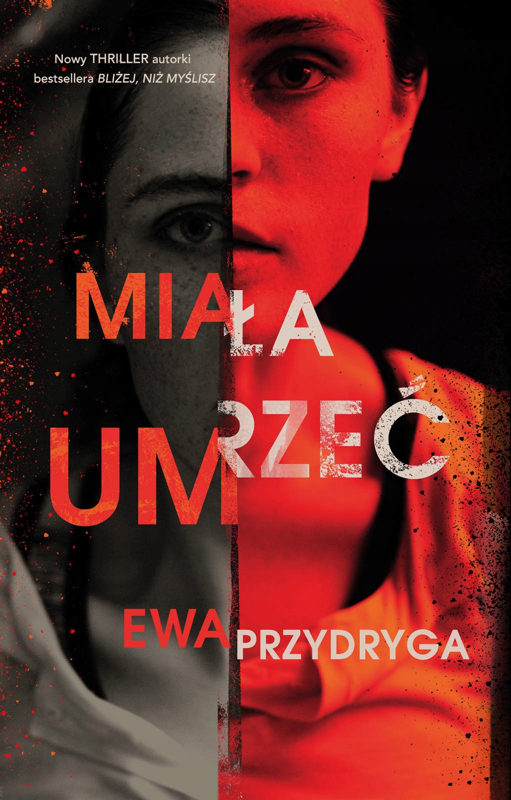 

Miała umrzeć