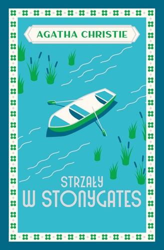 

Strzały W Stonygates Agatha Christie