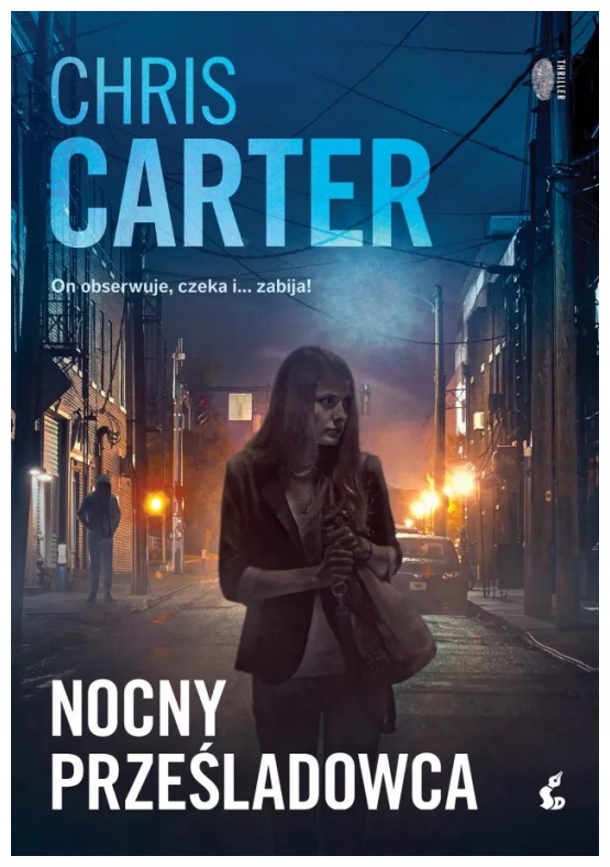 Robert Hunter T.3 Nocny prześladowca Chris Carter
