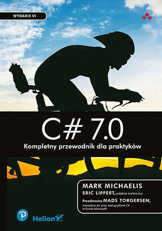 C# 7.0. Kompletny przewodnik dla praktyków w.6.