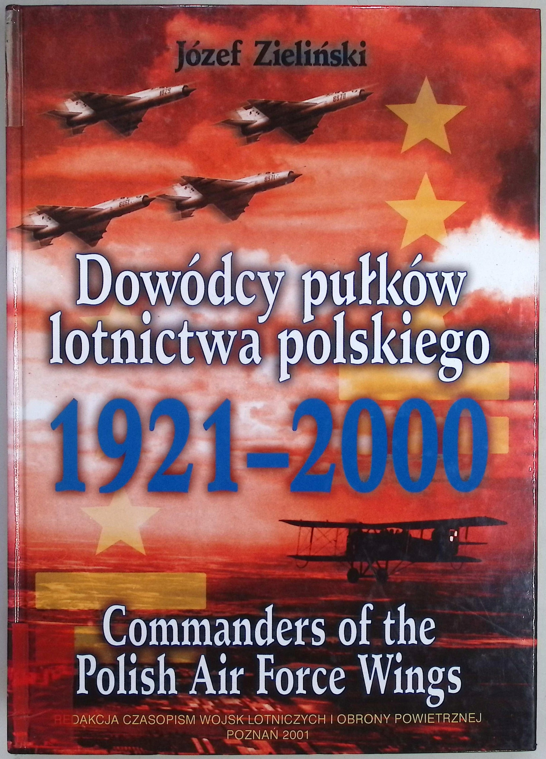 Dowódcy pułków lotnictwa polskiego 1921 - 2000