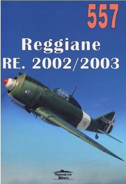 

Reggiane Re 2002/2203 Nr 557 Praca Zbiorowa