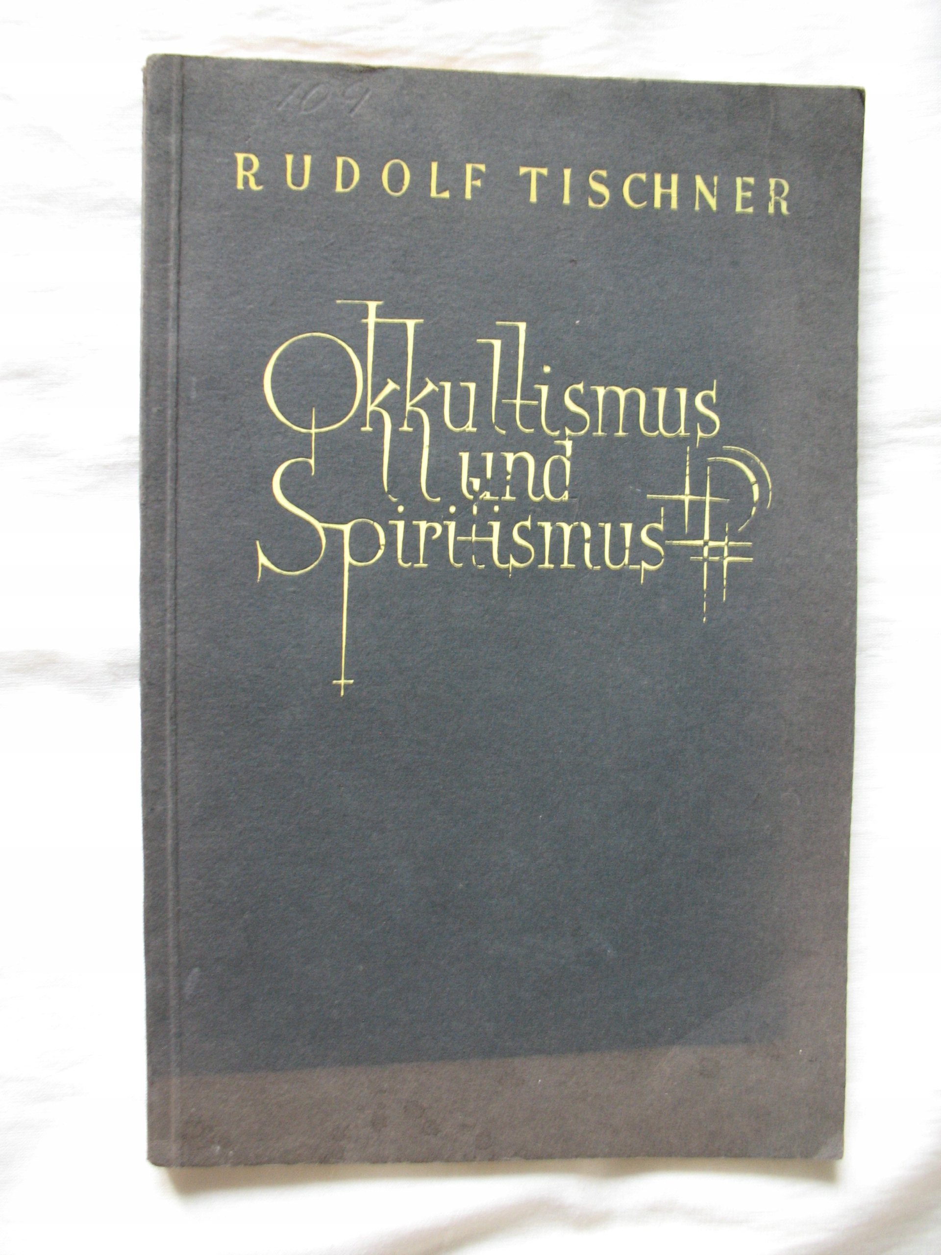 OKKULTISMUS UND SPIRITISMUS-OKULTYZM i SPIRYTYZM RUDOLF TISCHNER 1923