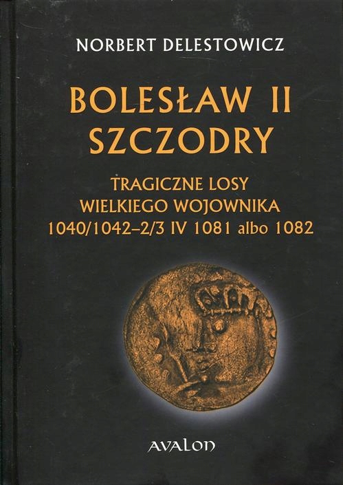 Bolesław II Szczodry - Norbert Delestowicz | Ebook