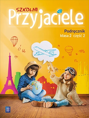 

Szkolni przyjaciele. Podręcznik. Klasa 2. Cz. 2