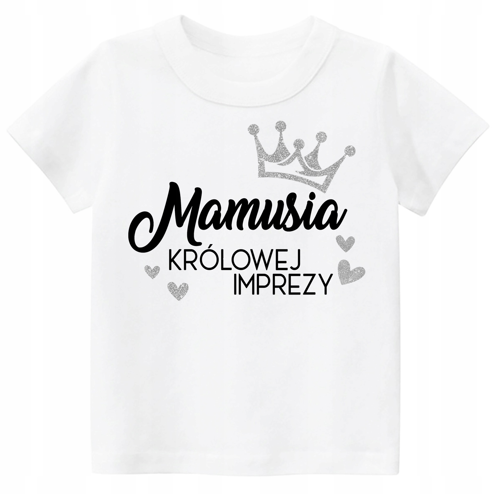

Koszulka Mamusia królowej imprezy Urodziny L