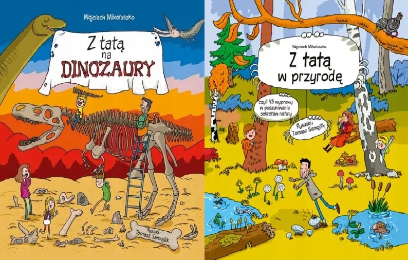 Z tatą na dinozaury Z tatą w przyrodę Mikołuszko