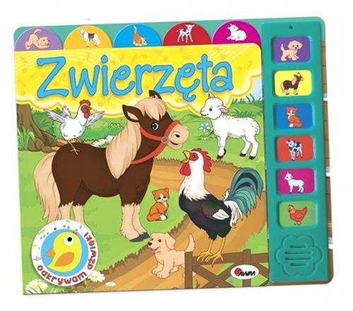 ODKRYWAMY DŹWIĘKI. ZWIERZĘTA MIROSŁAWA KWIECIŃSKA