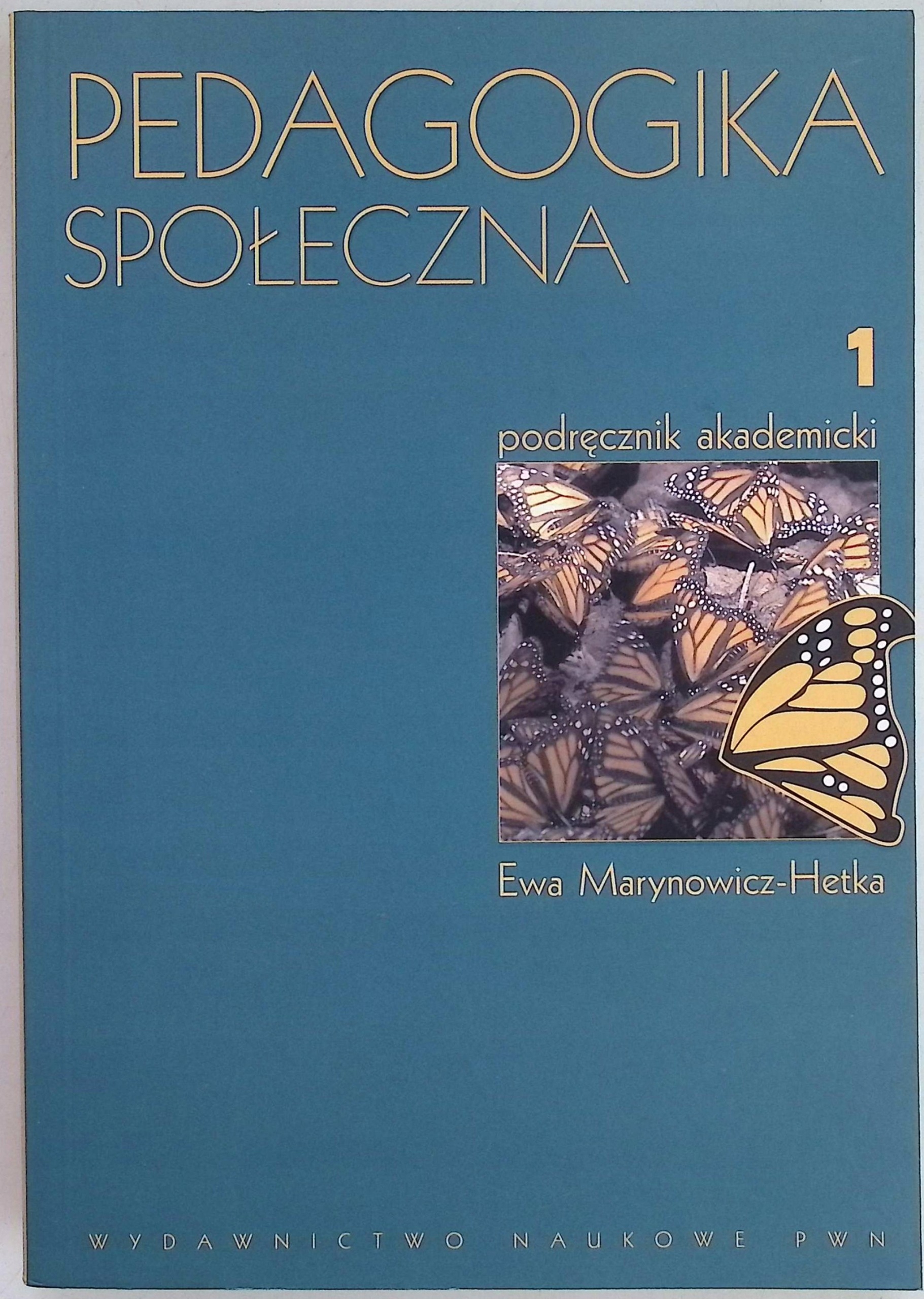 Pedagogika społeczna Tom 1 Ewa Marynowicz-Hetka
