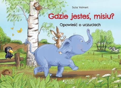 

Gdzie jesteś misiu Opowieść o uczuciach