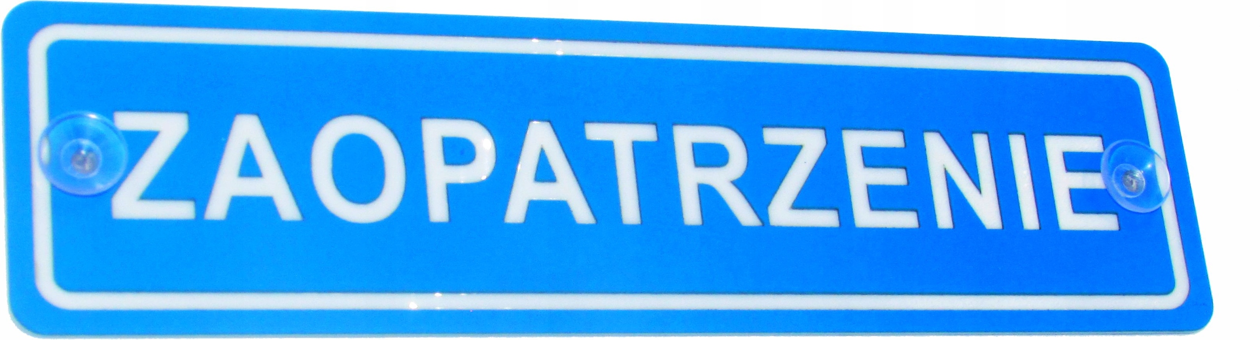 

Tabliczka zaopatrzenie z Przyssawkami 28.5x7.5 Bhp