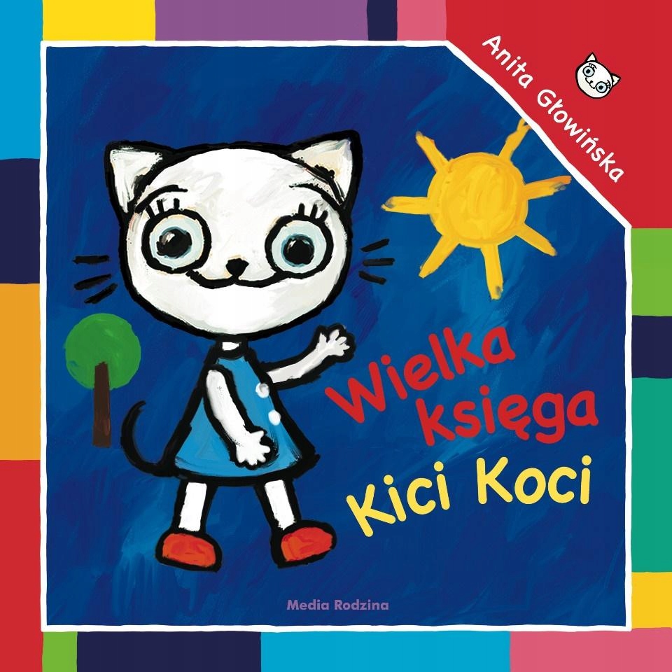 

Kicia Kocia Wielka Księga Kici Koci 5 opowiadań Kd