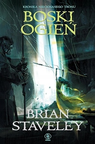 

Boski ogień Brian Staveley