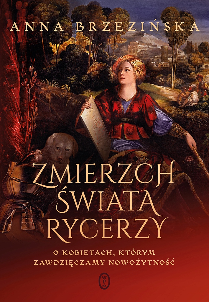 

Zmierzch Świata Rycerzy Anna Brzezińska 2023