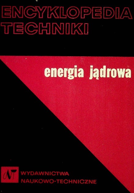 Encyklopedia techniki Energia jądrowa