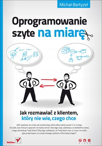 Oprogramowanie szyte na miarę. Jak rozmawiać Nośnik ebook
