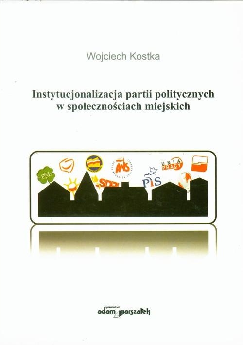 Instytucjonalizacja partii politycznych w społeczn