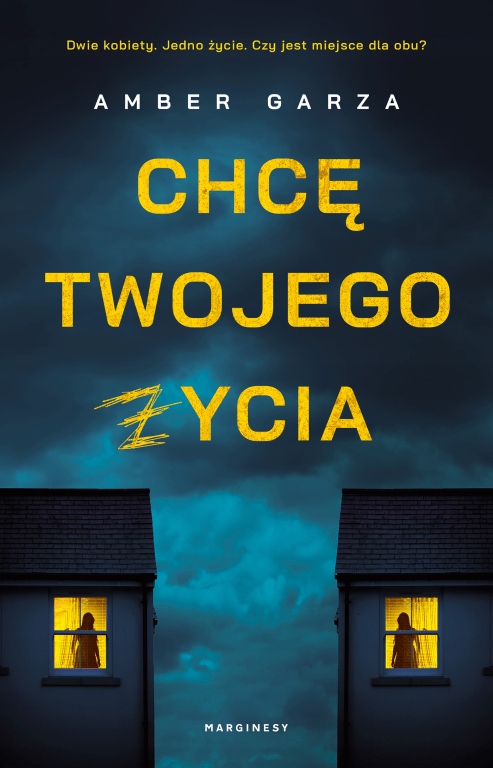 

Chcę twojego życia Amber Garza