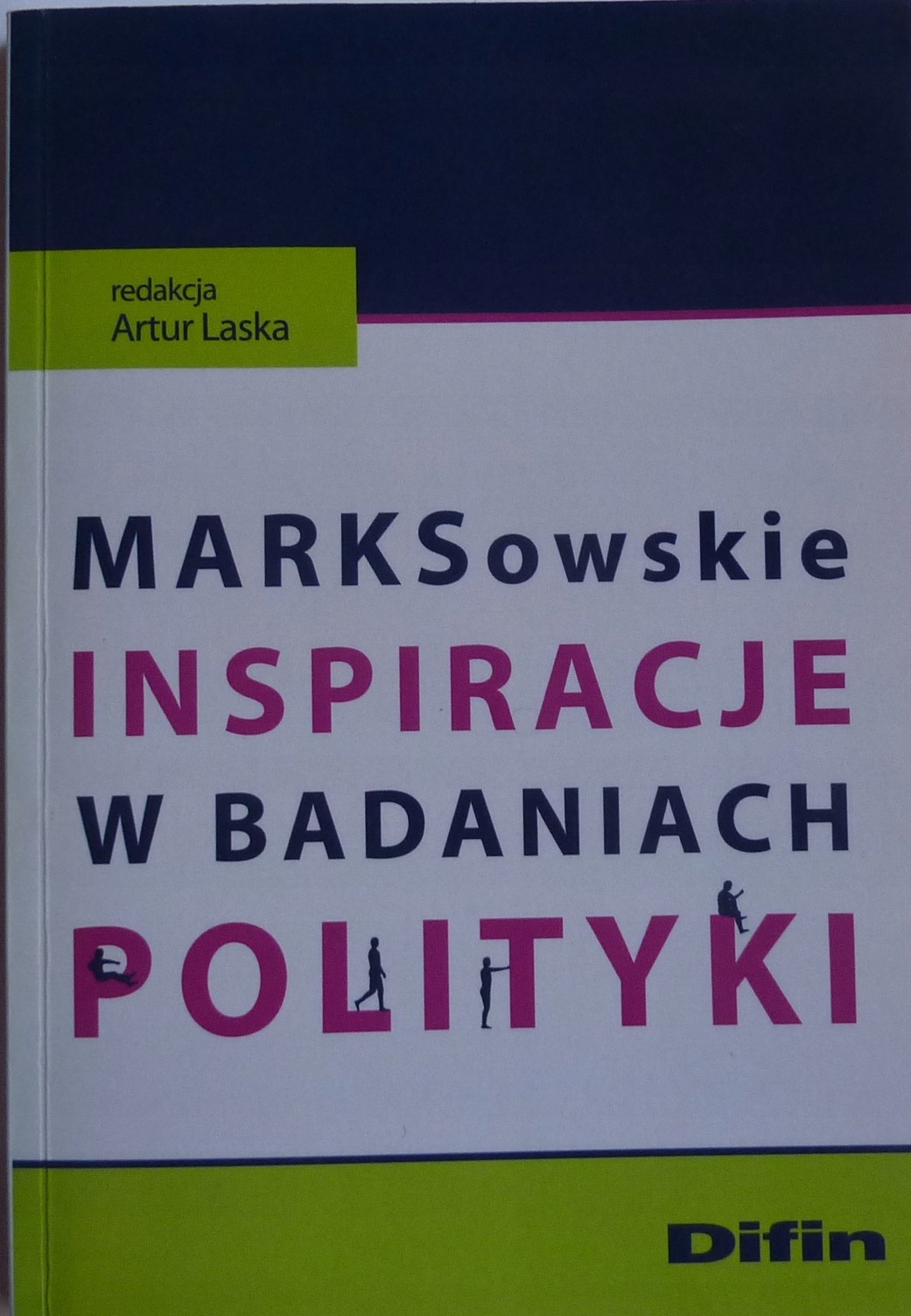 Marksowskie Inspiracje W Badaniach Polityki