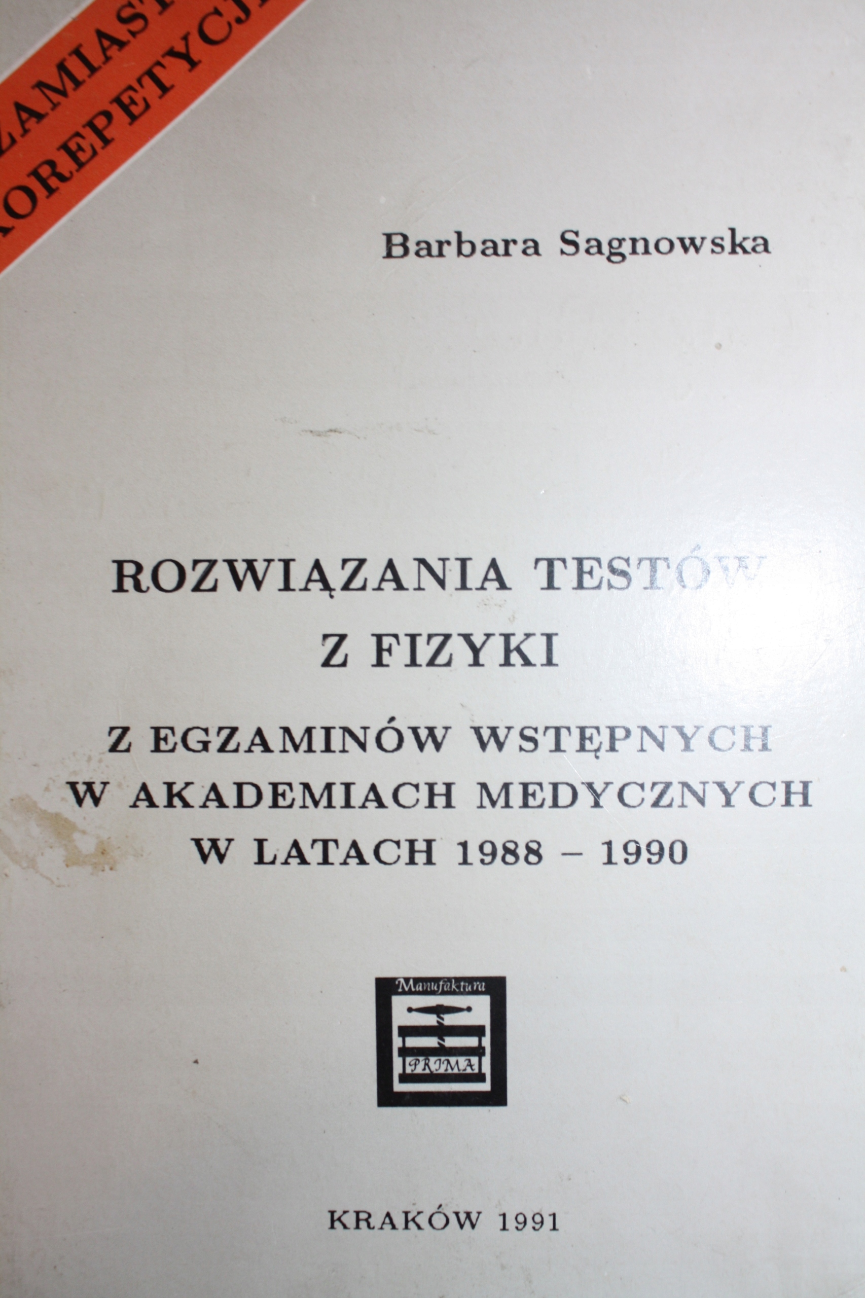 ROZWIĄZANIA TESTÓW Z FIZYKI NA STUDIA MEDYCZNE