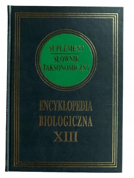 Encyklopedia Biologia 13 Tom suplement biologiczna